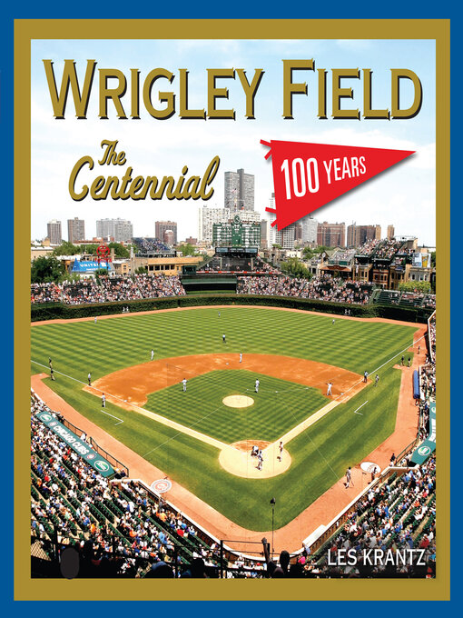 Title details for Wrigley Field by Les Krantz - Available